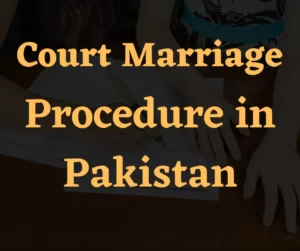 Court Marriage procedure in pakistan
