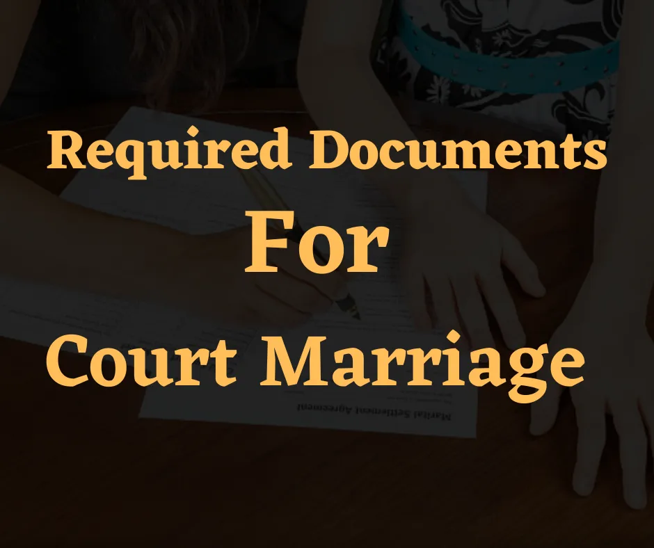 Court Marriage Required Documents For Court Marriage