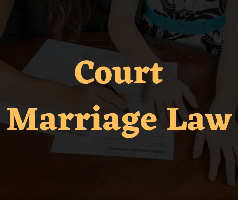 Court Marriage Law in Pakistan