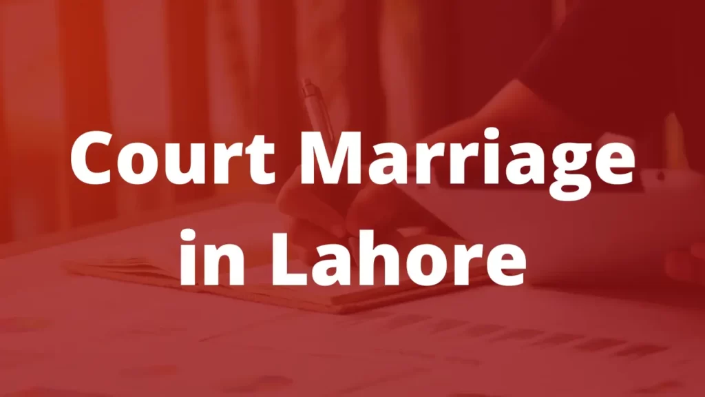 Court Marriage in lahore Pakistan