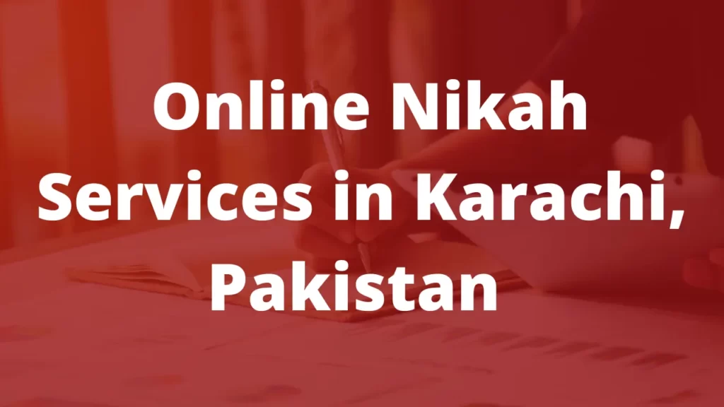 Online Nikah Services in Karachi, Pakistan
